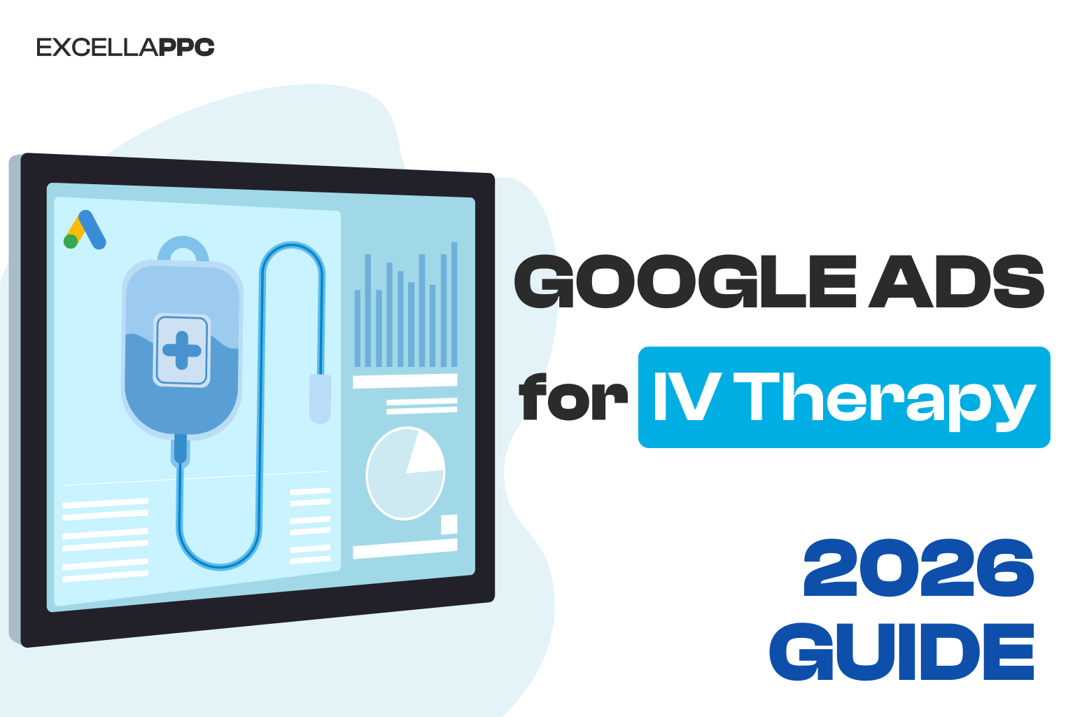 Google Ads for IV Therapy: 2026 Guide